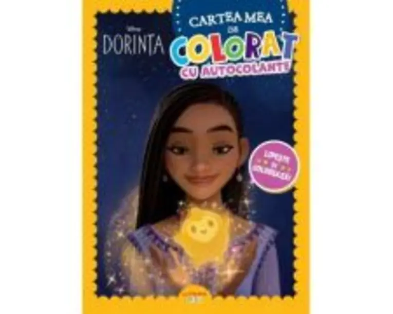 Disney Dorinta. Cartea mea de colorat cu autocolante. Lipeste si coloreaza!