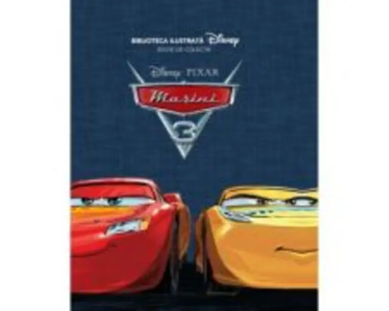 Disney Pixar. Masini 3. Biblioteca ilustrata