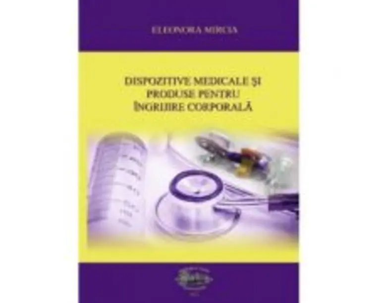 Dispozitive medicale si produse pentru ingrijire corporala - Eleonora Mircia