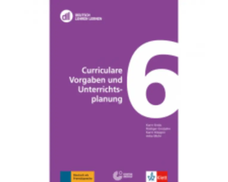 DLL 06: Curriculare Vorgaben und Unterrichtsplanung. Fort- und Weiterbildung weltweit - Karin Ende
