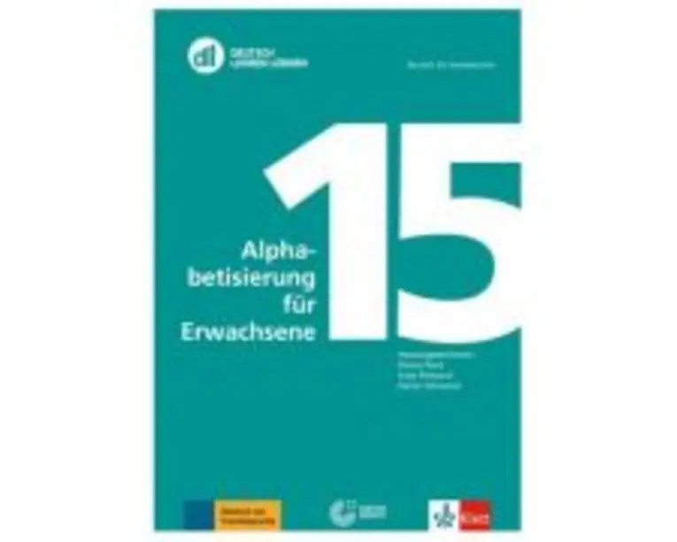 DLL 15: Alphabetisierung für Erwachsene, Buch mit Video-DVD. Deutsch als Zweitsprache - Diana Feick, Anja Pietzuch, Karen Schramm