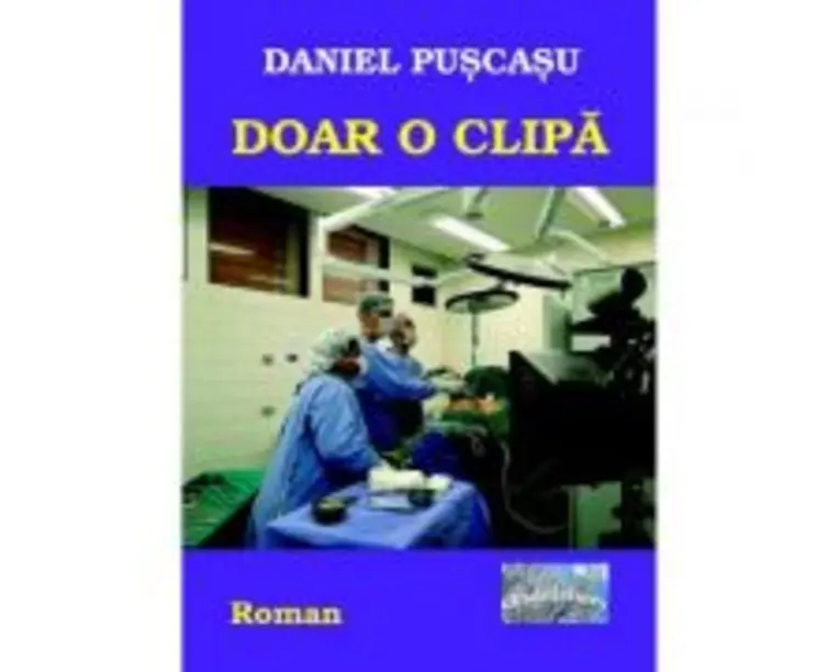 Doar o clipa - Daniel Puscasu