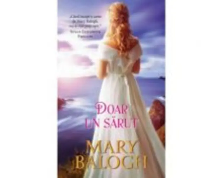 Doar un sarut - Mary Balogh