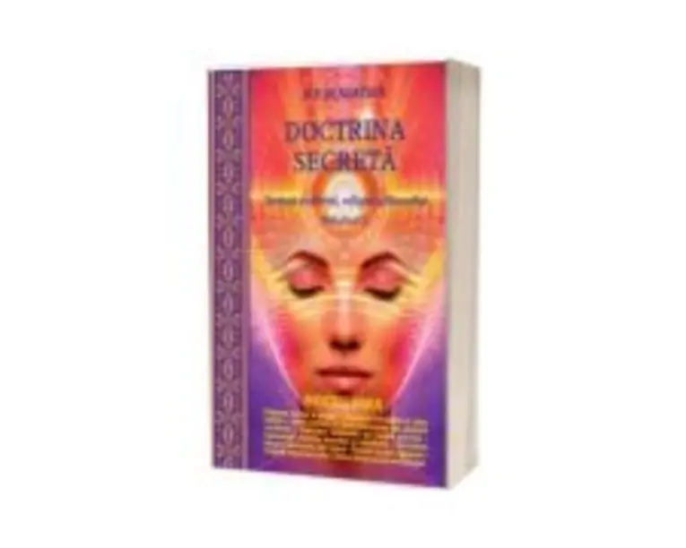 Doctrina secreta. Sinteza a stiintei, religiei si filozofiei, volumul 5 - H. P. Blavatsky