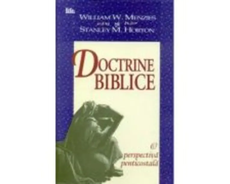 Doctrine biblice. O perspectiva penticostala - Stanley M. Horton