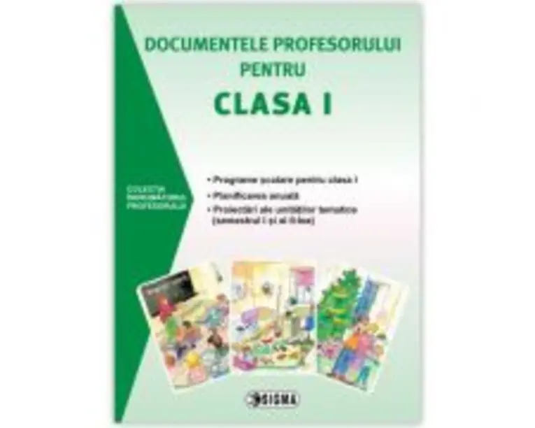 Documentele profesorului pentru clasa 1 (2015-2016). Programe scolare pentru clasa 1, planificare anuala, proiectari ale unitatilor tematice