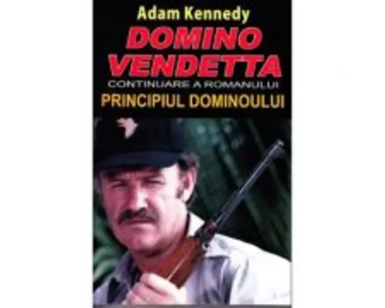 Domino Vendetta. Continuarea romanului Principiul dominoului - Adam Kennedy