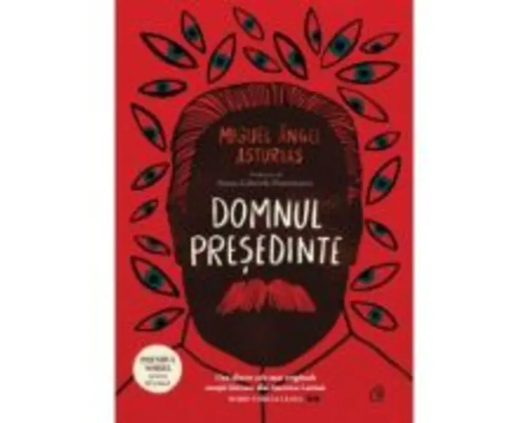 Domnul Presedinte - Miguel Angel Asturias