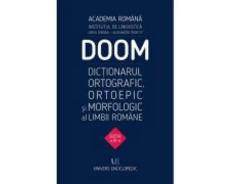 DOOM 3. Dictionarul Ortografic, Ortoepic, Morfologic al Limbii Romane