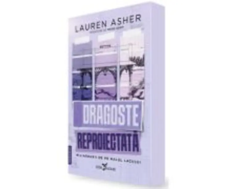 Dragoste reproiectata (primul volum al seriei Miliardarii de pe malul lacului) - Lauren Asher