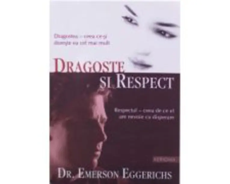 Dragoste si Respect - Emerson Eggerichs