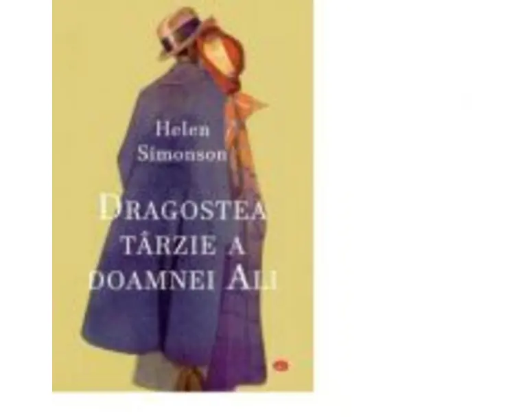 Dragostea tarzie a doamnei Ali - Helen Simonson