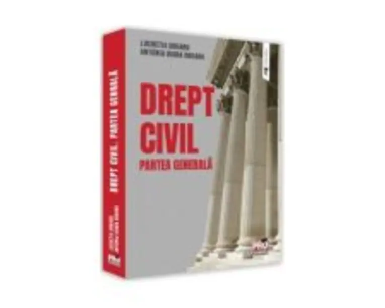 Drept civil. Partea generala - Lucretia Dogaru, Antonia Diana Dogaru