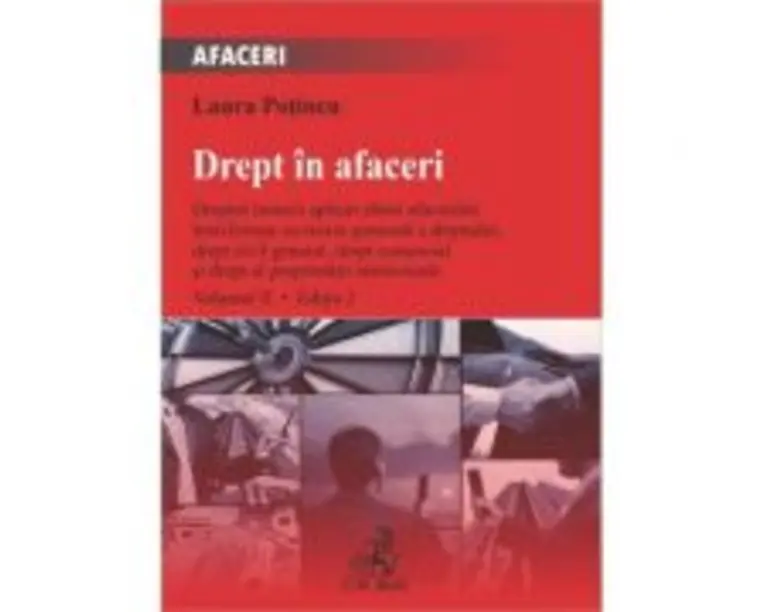 Drept in afaceri. Volumul 2. Editia 2 - Laura Potincu