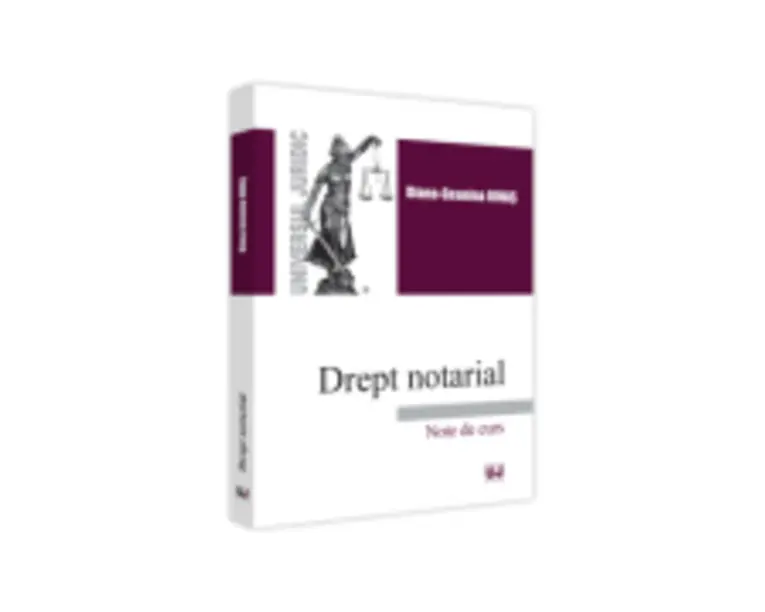 Drept notarial. Note de curs - Diana-Geanina Ionas