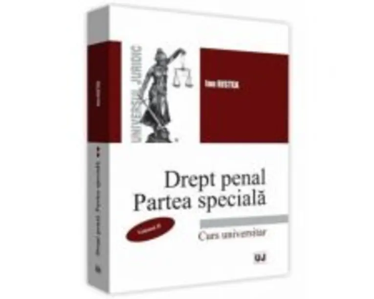 Drept penal. Partea speciala. Volumul 2 - Ion Ristea