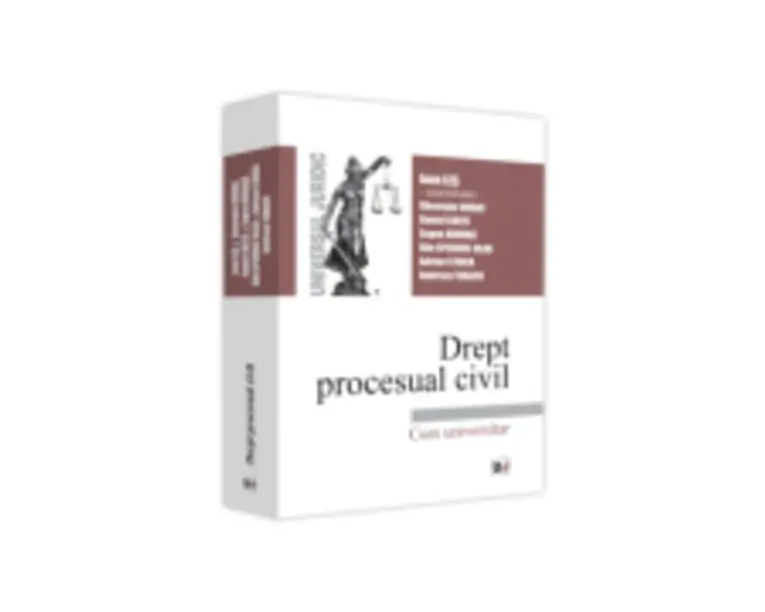 Drept procesual civil. Curs universitar. 2021 - Gheorghe Durac, Daniel Ghita, Eugen Huruba, Alin Speriusi-Vlad, Adrian Stoica, Andreea Tabacu