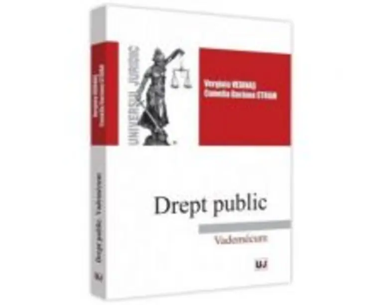Drept public. Vademecum - Verginia Vedinas, Camelia Daciana Stoian