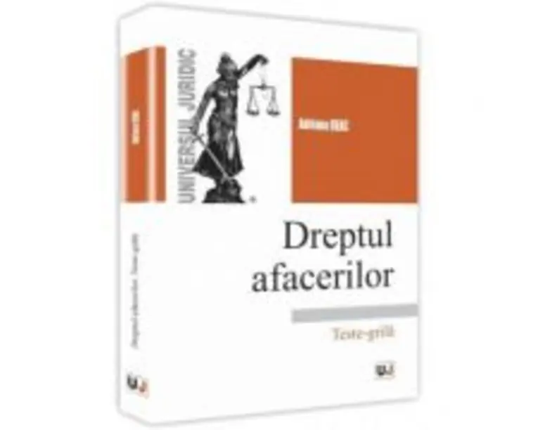 Dreptul afacerilor. Teste-grila - Adriana Deac