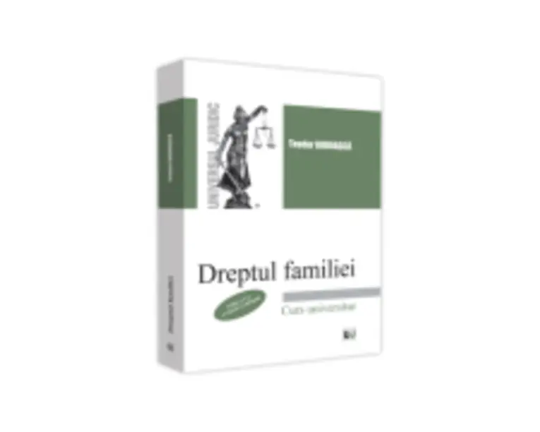 Dreptul familiei - Curs universitar. 2021. Editia a V-a, revazuta si adaugita - Teodor Bodoasca