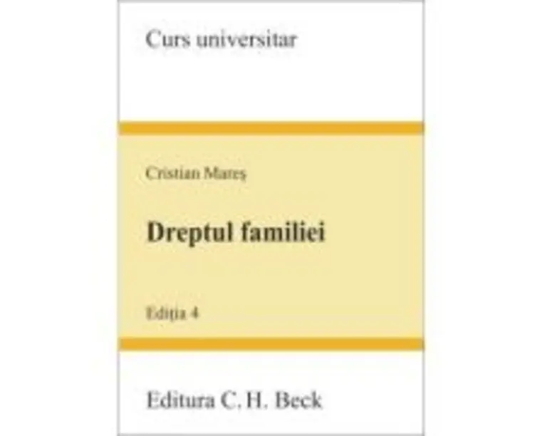 Dreptul familiei. Editia 4 - Cristian Mares