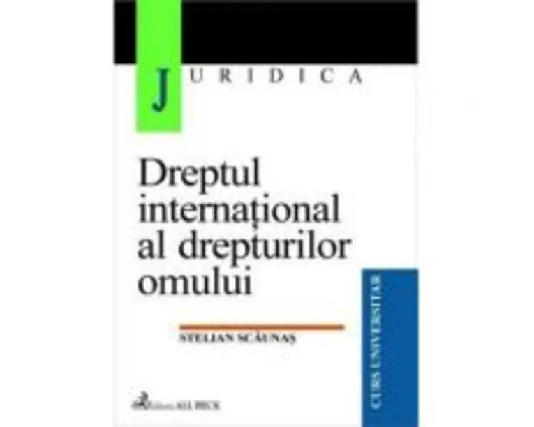 Dreptul international al drepturilor omului - Stelian Scaunas
