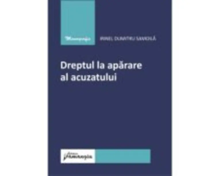 Dreptul la aparare al acuzatului - Irinel Dumitru Samoila