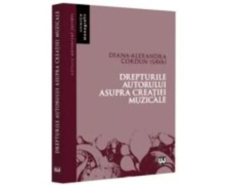 Drepturile autorului asupra creatiei muzicale - Diana-Alexandra Cordun (Sava)