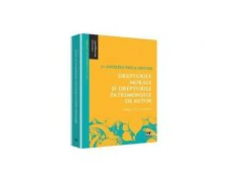 Drepturile morale si drepturile patrimoniale de autor - Andreea Paula Seucan