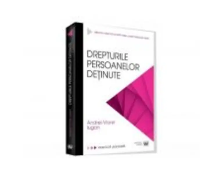 Drepturile persoanelor detinute - Andrei Viorel Iugan