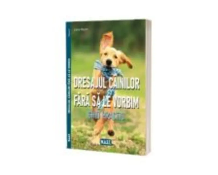 Dresajul cainilor fara sa le vorbim - Liane Rauch