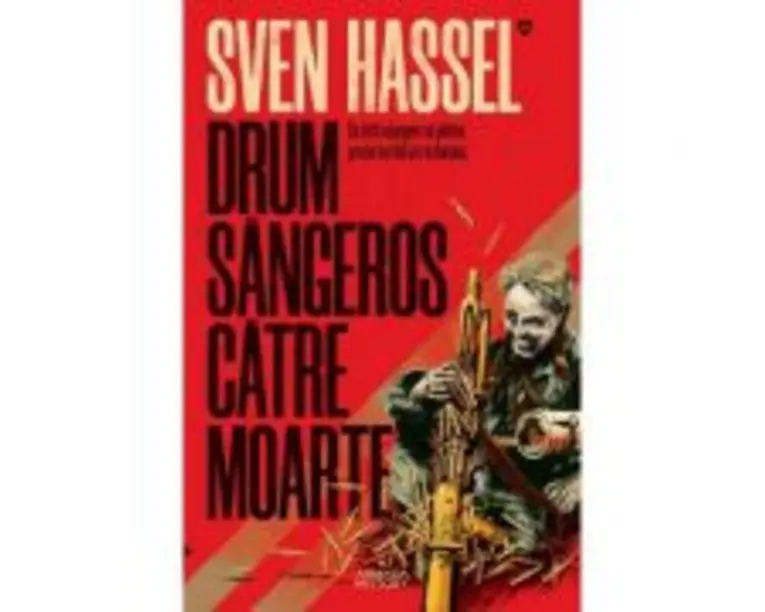 Drum sangeros catre moarte - Sven Hassel