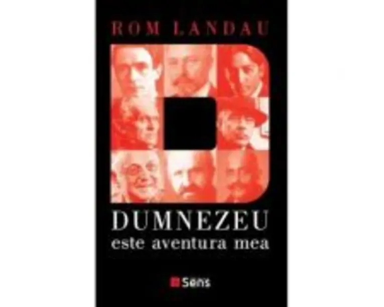 Dumnezeu este aventura mea - Rom Landau