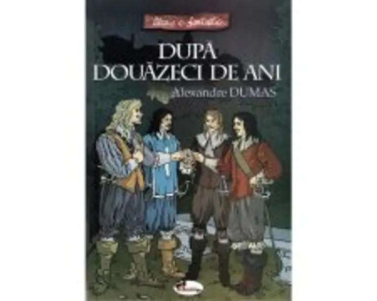 Dupa douazeci de ani - Alexandre Dumas