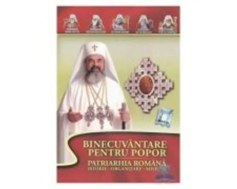 DVD Binecuvantare pentru popor. Patriarhia Romana, istorie-organizare-misiune