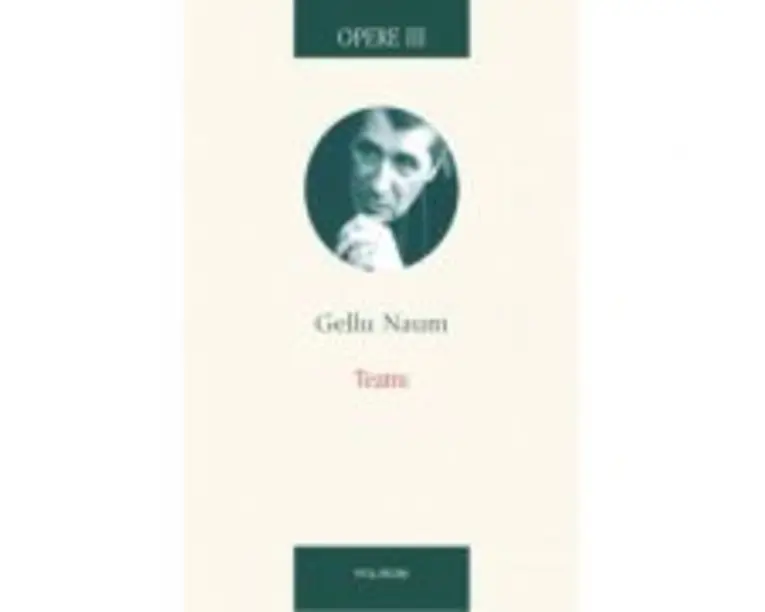 Opere III. Teatru - Gellu Naum