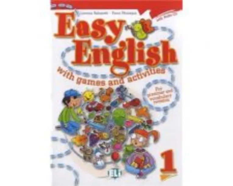 Easy English with games and activities 1 - Lorenza Balzaretti, Fosca Montagna