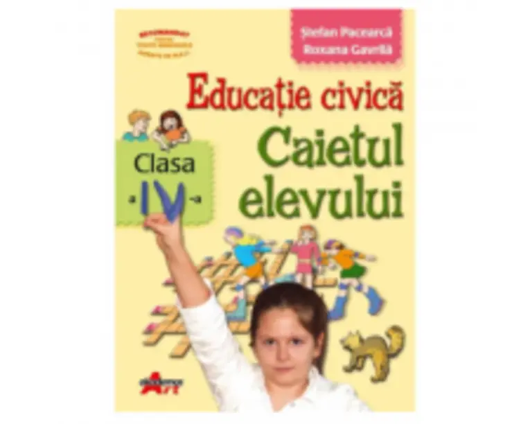 Educatie civica. Caietul elevului pentru clasa a 4-a - Stefan Pacearca