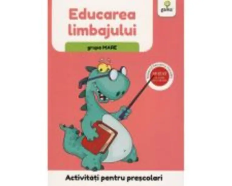 Activitati pentru prescolari. Educarea limbajului pentru grupa mare