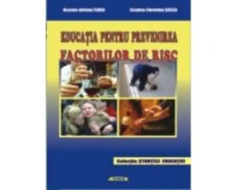 Educatia pentru prevenirea factorilor de risc - Nicoleta Adriana Florea