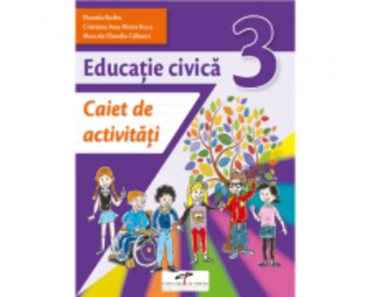 Educatie civica. Caiet de activitati. Clasa a 3-a - Daniela Barbu