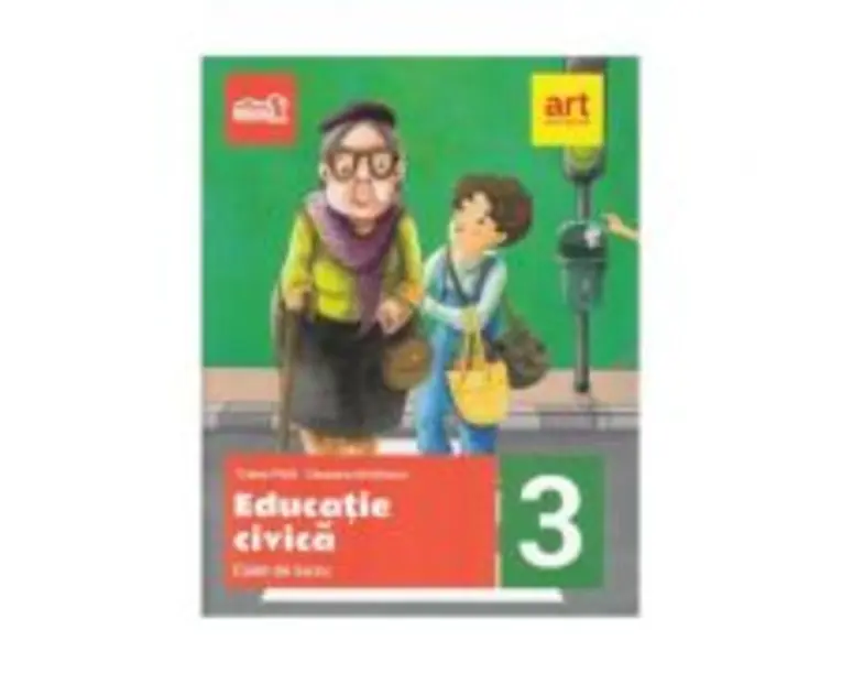 Educatie civica, caiet de lucru pentru clasa a 3-a - Cleopatra Mihailescu