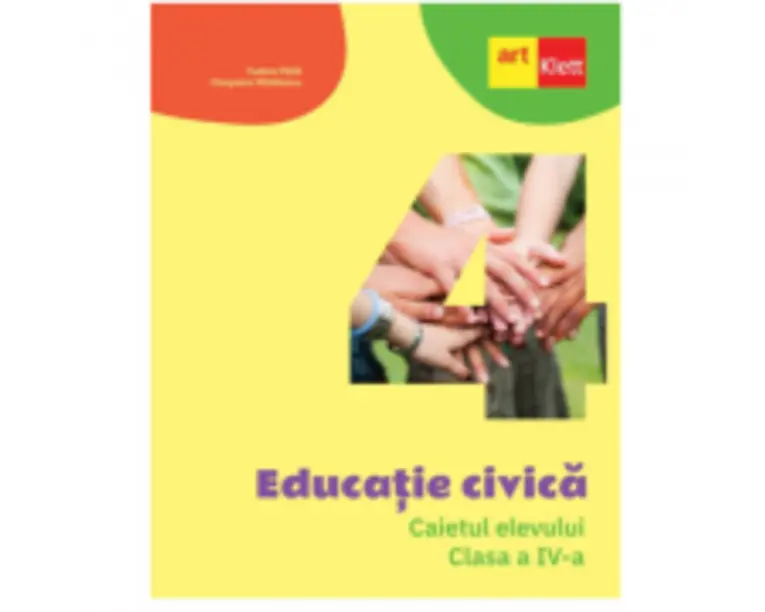 Educatie civica. Caietul elevului pentru clasa a 4-a - Tudora Pitila, Cleopatra Mihailescu