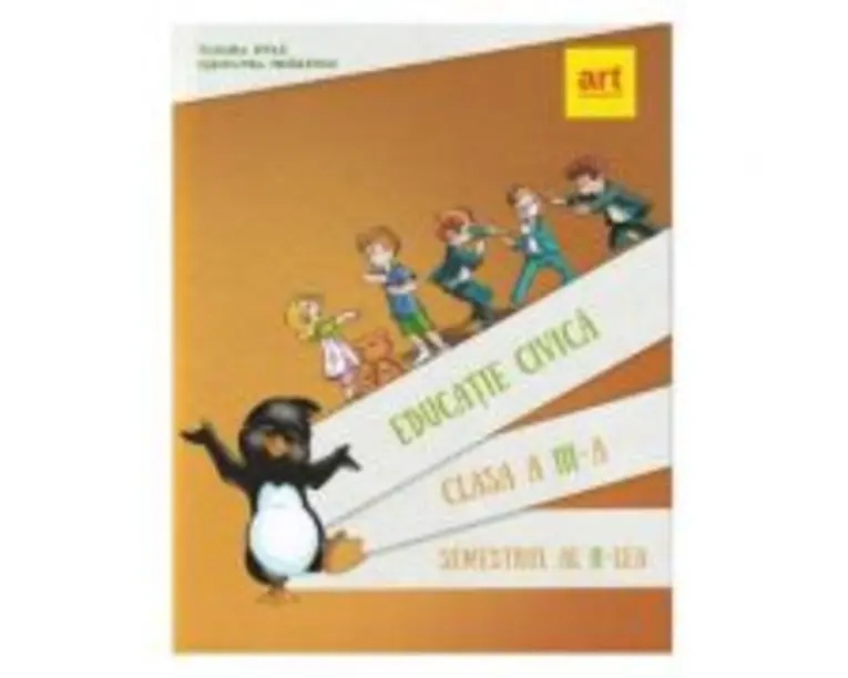 EDUCATIE CIVICA. Pentru clasa a 3-a. Semestrul al 2-lea - Cleopatra Mihailescu