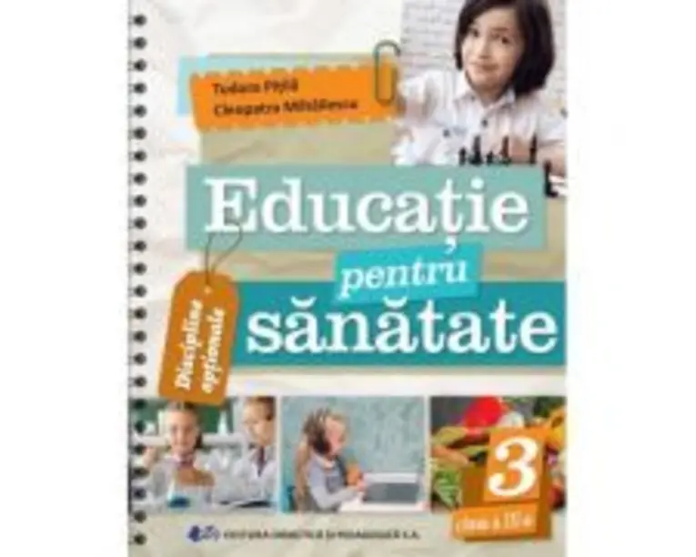 Educatie pentru sanatate clasa a 3-a - Cleopatra Mihailescu