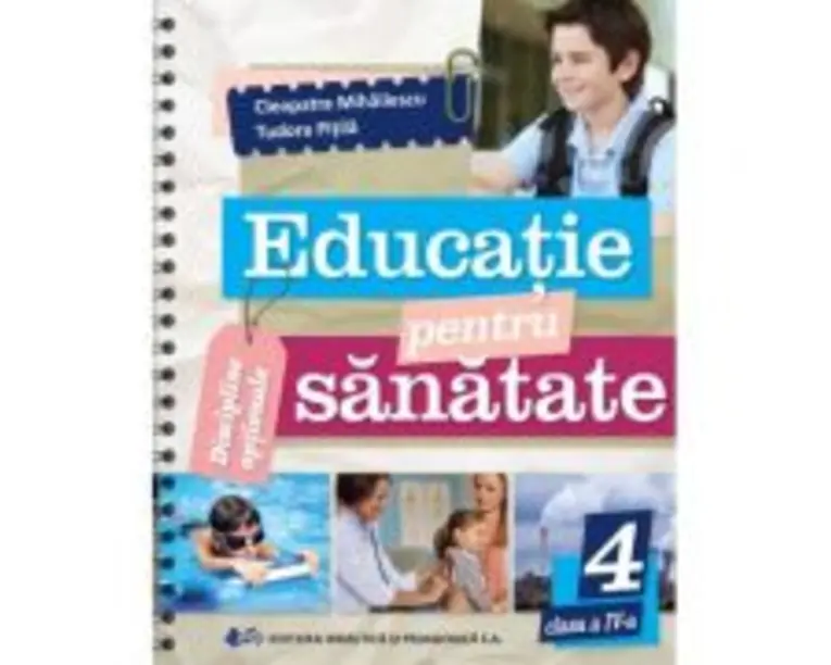 Educatie pentru sanatate clasa a 4-a - Cleopatra Mihailescu