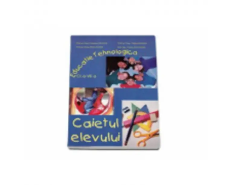 Educatie tehnologica. Caietul elevului pentru clasa a 6-a - Carmena Neamtu