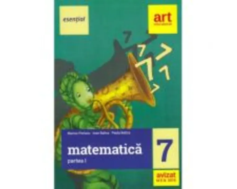 Esential. MATEMATICA pentru clasa a 7-a. Semestrul 1 - Marius Perianu