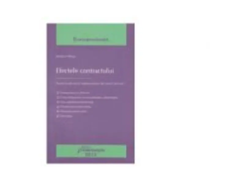Efectele contractului. Practica judiciara si reglementarea din noul Cod civil - Ionica Ninu