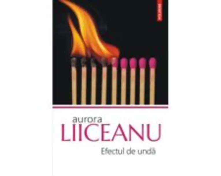 Efectul de unda - Aurora Liiceanu
